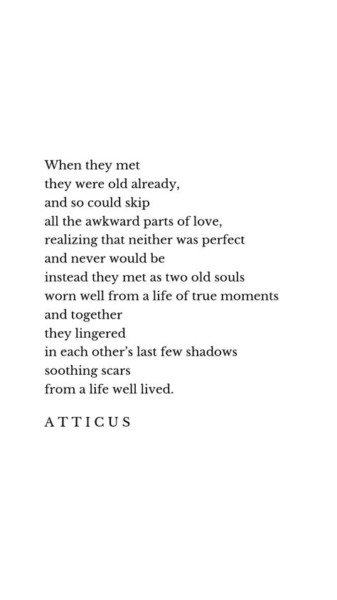 Unique Poetry, Home Poetry, Old Love Poems, Atticus Poems, Atticus Quotes, Poems Deep, Poems About Life, Atticus, Poetry Collection