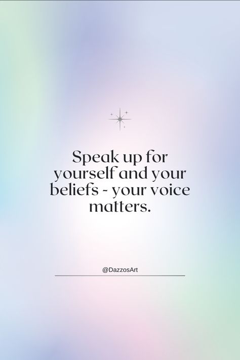 Speak up for yourself and your beliefs - your voice matters. It's important to speak up for what we believe in, whether it's in our personal or professional lives. By sharing our opinions and perspectives, we contribute to a more diverse and inclusive society. It's also empowering to know that our voices matter and that we can make a difference in the world. Voicing Your Opinion Quotes, Using Your Voice Quotes, Speak Up For Yourself, Speaking Up For Yourself, My Voice Matters, Your Voice Matters, Speak Up, Conceited Quotes, Speak Up Quotes