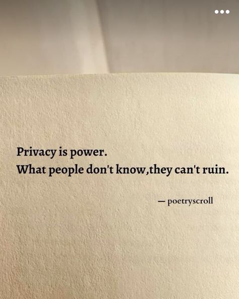 Privacy is power, what people don’t know they can’t ruin 👏🏼 Wig from @mayvennhair What People Don't Know They Can't Ruin, People Can’t Ruin What They Don’t Know, What People Don’t Know They Can’t Ruin, Privacy Is Power, Tell No One, New Mindset, Power To The People, Dating Quotes, Powerful Quotes