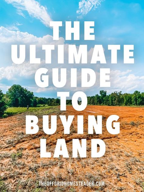 Tips For Buying Land, Land Buying Tips, How To Buy Land And Build A House, Buying Land For Homestead, Buying Land To Build A House, Buy Land Cheap, Land Investing, Homestead Land, Realtor Tips