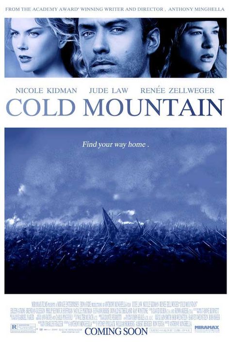 Cold Mountain Cold Mountain Movie Poster, Cold Mountain Movie, Mountain Poster, Cold Mountain, Renee Zellweger, Music Theater, Movie Buff, Favorite Movie, All Movies