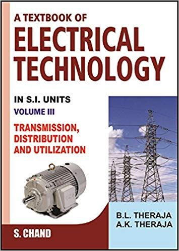 Download A Textbook of Electrical Technology: Volume 3: Transmission, Distribution, and Utilization by BL Theraja in pdf free. Students also know this book by the name of Electrical Technology. About A Textbook of Electrical Technology Volume 3: Transmission, Distribution, and Utilization Author: B.L. THERAJA and A. K. THERAJA Language: English A Textbook of Electrical Technology: Volume 3: Transmission, Distribution, and Utilization By B.L. Theraja – PDF Free Download A Textbook of Electrical T Basic Electrical Engineering, Electrical Engineering Books, Engineering Books, Hacking Books, Ohms Law, Refrigeration And Air Conditioning, Electrical Circuit Diagram, Books Pdf, Engineering Student