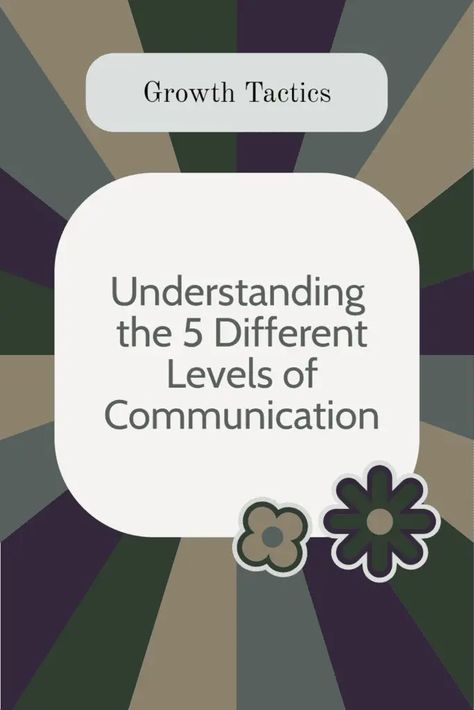 Looking to enhance your communication skills? Discover the ins and outs of the 5 different levels of communication in this informative guide. From verbal to nonverbal, we break down each level so you can effectively connect with others. Start improving your communication today! 5 Laws Of Communication, Organizational Communication, Communication Strategies, How To Handle Conflict, Workplace Communication, Communication Tips, Effective Communication Skills, Improve Communication Skills, Building Self Esteem