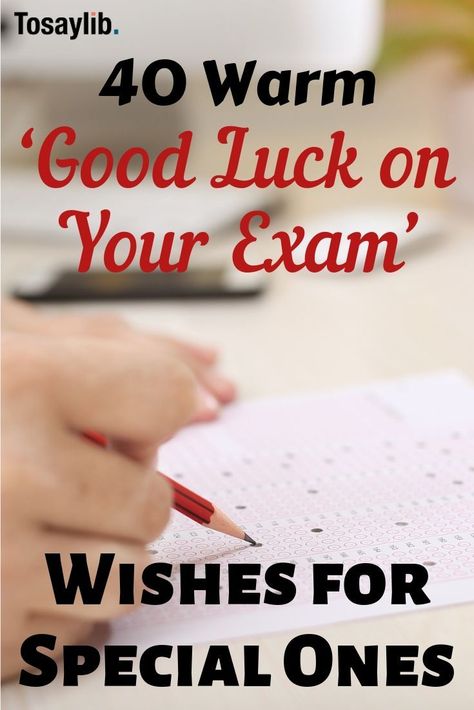 40 Warm ‘Good Luck on Your Exam’ Wishes for Special Ones  Wishing people luck, especially your friends or family members, is something you do all the time.  #warmgoodluckonyourexam #wishesforspecialones All The Best Quotes For Exams Wishes, Exam Wishes Good Luck Messages For Boyfriend, Exam Wishes For Boyfriend, Exam Wishes For Girlfriend, Exam Wishes Good Luck Messages, Good Luck Wishes For Exam, Good Luck Interview, Best Of Luck For Exams, Good Luck On Your Exam