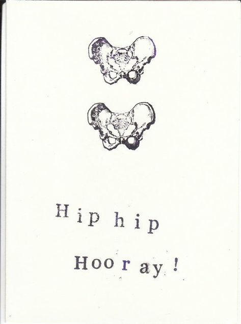 Medische Humor, Physical Therapy Humor, Anatomy Humor, Hip Hop Hooray, Therapy Humor, Skeleton Anatomy, Hip Surgery, Hip Hip Hooray, Funny Skeleton