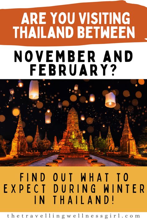 Pinterest pin showing Thailand during winter months at Chiang Mai Lantern festival Thailand In December, Travel In December, Visiting Thailand, Thailand Outfits, Thailand Activities, Wellness Girl, Thailand Outfit, Visit Thailand, Packing Guide