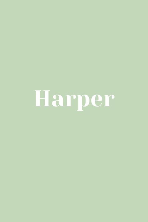 Harper - Baby Name - Names That Start With H Harper Name, Baby Name, Baby Names, Nursery, Collage, Pins, Quick Saves