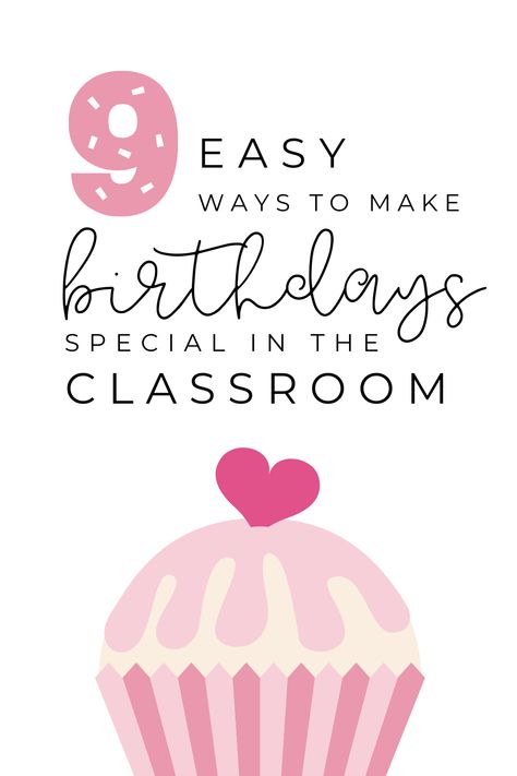 Celebrate Student Birthdays, Celebrating Birthdays In The Classroom, Teacher Birthday Activities, Classroom Birthday Traditions, Birthday Ideas For Teachers, Teacher Birthday Celebration Ideas, Student Birthday Ideas From Teacher, Birthday Ideas For School Classroom, Classroom Birthday Gifts From Teacher