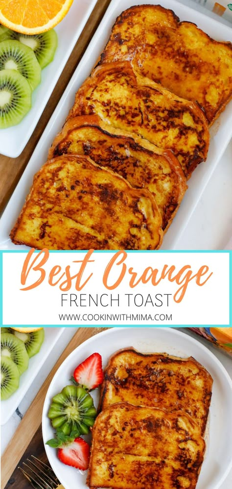 Specialty French Toast, French Breakfast Recipes Traditional, French Bread French Toast Recipe, Orange Juice Pancakes, Carrot Cake French Toast Pioneer Woman, Amazing French Toast, Orange Brunch Food, Flavored French Toast Recipe, Breakfast With Oranges