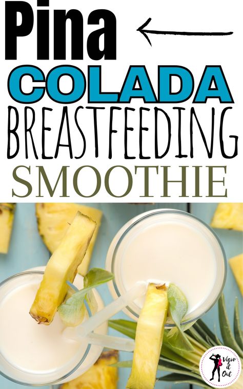 Breastfeeding Smoothie Recipes, Boost Milk Supply Breastfeeding, Breastfeeding Recipes, Breastfeeding Smoothie, Lactation Recipes Smoothie, Increase Breastmilk Supply, Postpartum Diet, Lactation Smoothie, Pina Colada Smoothie