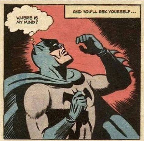 This is me all the time, losing my mind in the abyss 😧 Comic Pop Art, Comic Book Panels, Where Is My Mind, Pop Art Comic, Im Batman, Old Comics, Dc Memes, Pulp Art, Retro Comic