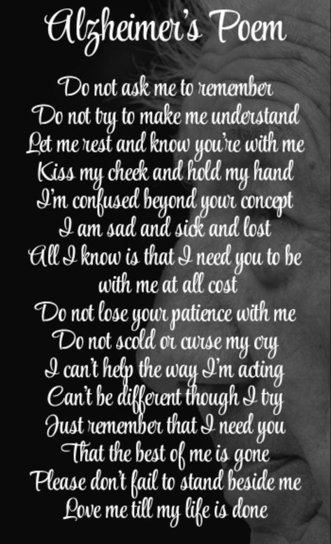 Understanding and Coping With the Effects of Alzheimer's Disease Alzheimers Poem, Alzheimers Tattoo, Alzheimers Quotes, Caregiving Tips, Long Goodbye, Senior Care, After Life, Memories Quotes, Mother Quotes