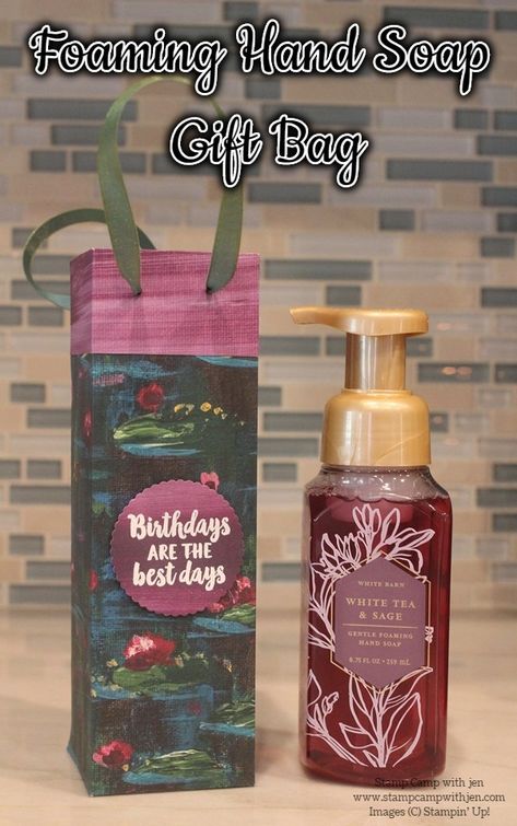 Head over to www.stampcampwithjen.com to see how to make this quick & easy gift bag out of designer series paper from Sale-A-Bration! How To Make A Gift Bag, Hand Soap Gift, Jackie Bolhuis, Redeem Gift Card, Mary Fish, Stampin Pretty, Soap Stamping, Soap Bag, Treat Holders