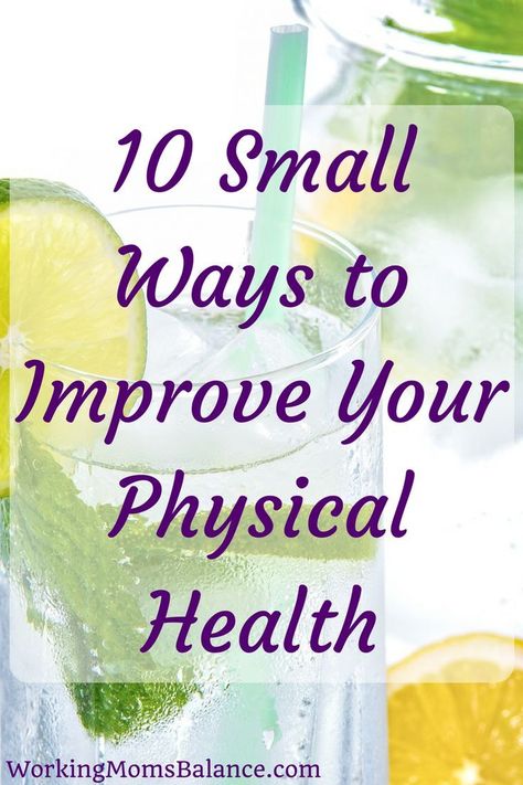 You don't have to overhaul your entire life in order to be healthier. By making small choices all throughout your day, you can gradually change your health in a way that lasts. Here are 10 small ways to improve your physical health. #physicalhealth #weigh Life In Order, Yoga Posen, Natural Sleep Remedies, Preventative Health, Natural Cough Remedies, Small Steps, Pose Yoga, Lose 40 Pounds, Health Check