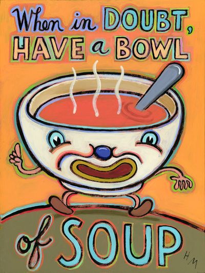 Gallery Two - Humorous Giclee Art Prints by Vermont Artist Hal Mayforth - Humorous Prints by Hal Mayforth Cup Of Soup, Artful Home, Giclee Art, Vermont, Giclee Print, Heavy Duty, Acrylic Painting, Art Prints, Art