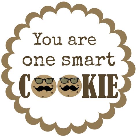 one smart cookie Smart Cookie Printable, Cookie Template, Testing Treats, Cookie Printable, One Smart Cookie, School Treats, Preschool Graduation, Trivia Night, Smart Cookie