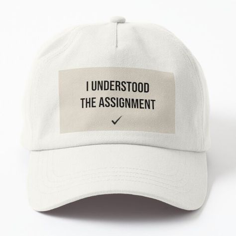 Tik tok song quote #tiktok #merch by nowayholsay I Understood The Assignment, Understood The Assignment, A Cap, Caps For Sale, Song Quotes, Cap Design, Tik Tok, Songs, Quotes