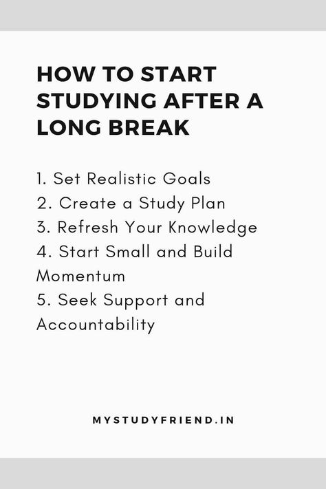 How to start Studying After a long break How To Start Studying After A Long Time, Study Break, Academic Goals, Accountability Partner, Study Techniques, Study Schedule, Study Plan, Learning Style, Learning Techniques