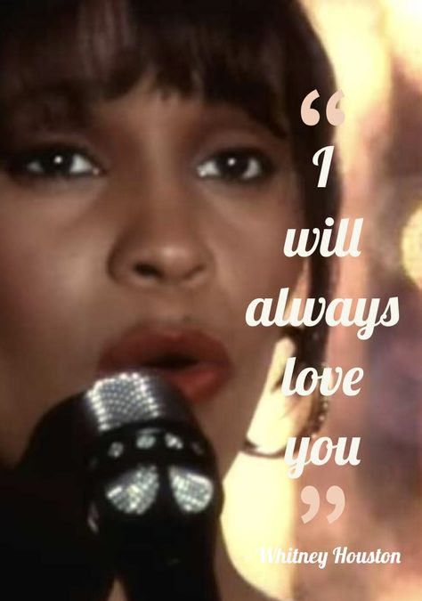 I Will Always Love You Song, I Will Always Love You Whitney Houston, Whitney Houston Quotes, Whitney Houston Wedding, Rnb Music, Whitney Houston Young, Love Yourself Song, Singer Quote, Jermaine Jackson