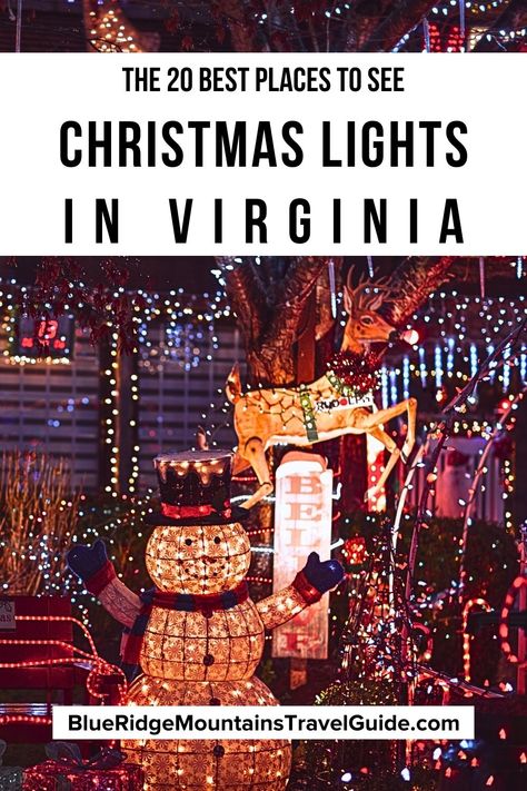 The 20 Best Places to See Christmas Lights in Virginia, from SW Virginia and the Shenandoah Valley to Norfolk, Roanoke, Virginia Beach and more! | virginia beach christmas lights | christmas lights in richmond va | lights virginia | virginia christmas lights | christmas lights va | doswell light show | christmas in virginia | christmas lights in roanoke va | christmas lights williamsburg va | light shows in va | christmas lights in northern virginia via @greenglobaltrvl Christmas In Virginia, Snow Places, Virginia Christmas, Christmas Towns, Southern Usa, Couples Travel, Travel Christmas, Trip Destinations, Virginia Travel