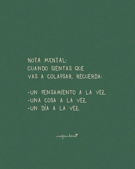 No todo tiene que ser ahora Someday Quotes, Nota Mental, Phrase Of The Day, Life Routines, Positive Phrases, February 11, August 28, Self Reminder, Motivational Phrases