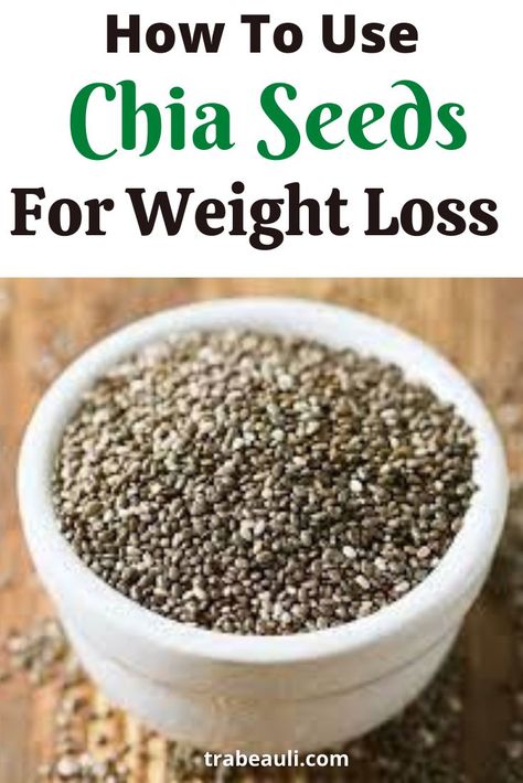 chia seeds for weight loss Soaking Chia Seeds, Chia Salad Recipes, Quinoa And Chia Seeds Recipe, Cia Seeds Recipes, Chia Seeds In Oatmeal, What Can I Make With Chia Seeds, Ground Chia Seed Recipes, Chai Seeds Recipes, How To Consume Chia Seeds