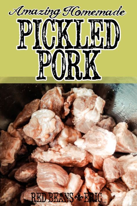 How to Make Pickled Pork for Your Beans | Red Beans and Eric How To Pickle Pork, Pickled Pork Recipes Meat, Pickled Pork Recipes, Pickled Pork Hocks Recipe, Pickle Pork Recipe, Pickled Pork, Pickled Items, Pickled Meat, Southern Meals