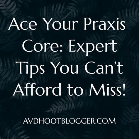 Discover essential tips and strategies to ace the Praxis Core exam. Our comprehensive review covers study resources, exam structure, and success tips Ctet Exam, Praxis Core, Praxis Study, Praxis Test, Positive Visualization, Teacher Certification, Education Certificate, Certified Teacher, Study Resources