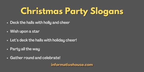 150+ The Most Attention-Grabbing Christmas Party Slogans Party Slogans, Trending Christmas, Small Gathering, Boat Party, Star Party, Christmas Trends, Deck The Halls, For Your Party, Good Time