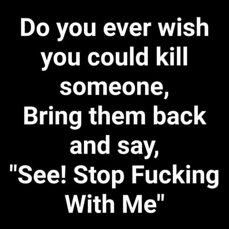 Twisted Quotes, Funny Day Quotes, Swear Words, Sarcasm Quotes, Dope Quotes, Meant To Be Quotes, Funny Quotes Sarcasm, Funny Cartoon Quotes, Funny True Quotes