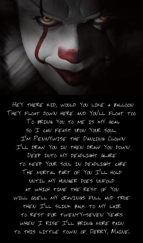 A bit dark yikes Pennywise Quotes, It Miniseries, Scary Horror Stories, Creepypasta Wallpaper, Roman Godfrey, Jason Friday, You'll Float Too, Pennywise The Clown, Pennywise The Dancing Clown