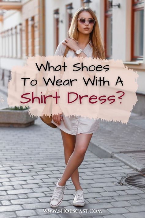 Don’t worry, shirt dresses belong to your spring wishlists as they can be dressed up and dressed down. While you’re free to wear them in whichever way works for you, here are some of our stylish suggestions to make the most out of your button-ups and basics. #shoescast #shirtdress #outfitideas #shoes #springoutfit #pintereststyle #womensfashion What Shoes To Wear, Shirt Dress Outfit, Button Down Shirt Dress, Dress 12, Shirt Dress Style, Button Up Dress, Shirt Dresses, Shirtdress, Seasonal Fashion