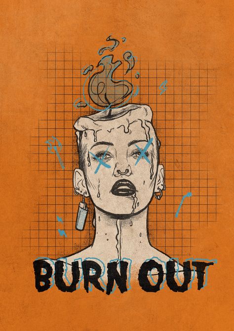 Burn Out Artwork, Burnout Aesthetic Art, Burned Out Art, Burned Out Aesthetic, Burn Out Drawing, Burn Out Art, Mental Health Illustration Book, Health Illustration Art, Poster On Mental Health