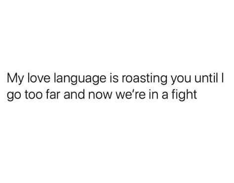 Seriously Funny, Love Language, Funny True Quotes, Sassy Quotes, Sarcasm Humor, Twisted Humor, Love Languages, Wise Quotes, Real Quotes