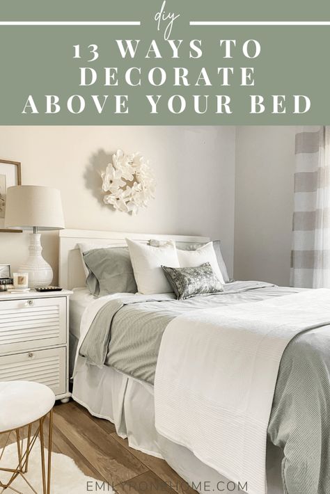 How To: 13 Ways to Decorate Above Your Bed • Emily Rone Home Side Of Bed Decor, Decor Above Queen Bed, Wall Grouping Above Bed, How To Style Above Bed, Above Headboard Art, Picture Behind Bed, What To Put Behind Bed Wall, Above Headboard Decor Farmhouse, Wreath Over Bed Master Bedrooms