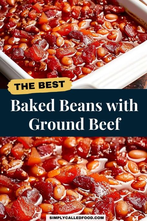 Baked Beans with Ground Beef Recipe Ranch Beans Recipe, Baked Beans With Hamburger, Baked Beans With Ground Beef, Beans With Ground Beef, Ground Beef And Bacon, Pork And Beans Recipe, The Best Baked Beans, Southern Baked Beans, Baked Beans Crock Pot