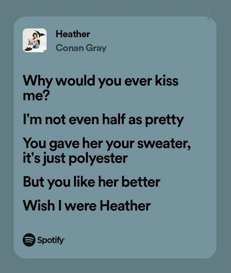 Canon Gray Aesthetic, Heather Conan Gray Aesthetic Lyrics, Heather Quotes Conan Gray, I Love You In Conan Gray Lyrics, Heather Song Lyrics, Heather Conan Gray Lyrics, Heather Aesthetic Conan Gray, Heather Conan Gray Aesthetic, Conan Gray Song Lyrics