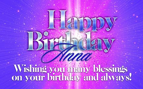 Happy Birthday Anna Anna Quotes, Happy Birthday Anna, Easter Scriptures, Happy 20th Birthday, Birthday Wishes For Brother, Anna Birthday, Images With Quotes, Photo Collage Design, Happy Returns