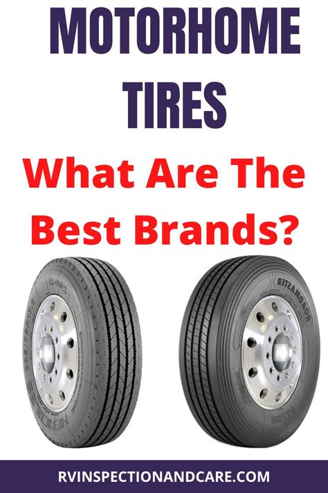 Before you buy your next set of RV or motorhome tires be sure to watch this video first. It explains which RV tire brands are receiving the most positive comments and reviews from the RVer who use them. It's valuable information to know! #rvtires #motorhometires #rvlife Rv Gear, Motorhome Travels, Rving Full Time, Class B Rv, Rv Maintenance, Rv Tips, Class A Rv, Class C Rv, Rv Tires