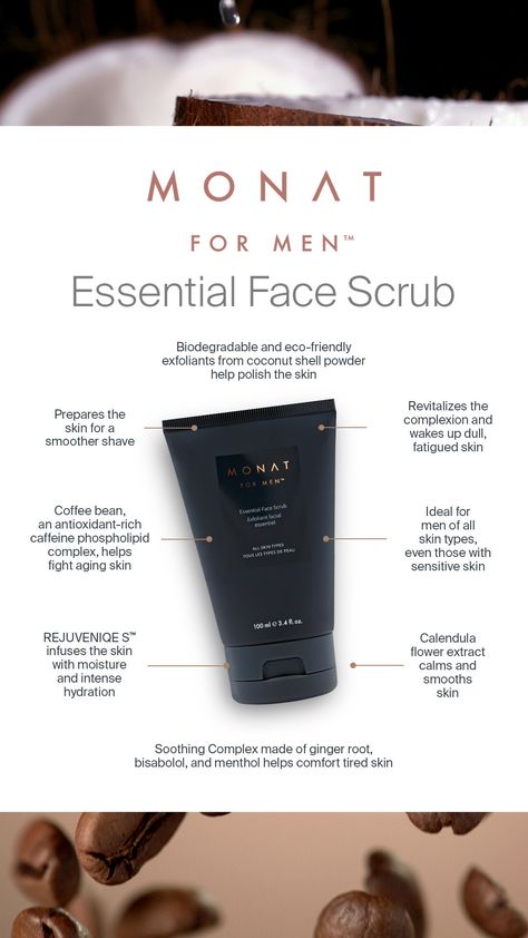 Trust us on this one and get your hands on the new MONAT FOR MEN™ Essential Face Scrub. Check out all the benefits! #MONATformen Monat For Men, Scrub Skincare, Monat Skincare, Exfoliating Facial Scrub, Monat Business, Monat Products, Beauty Quiz, Skincare For Men, Men's Skincare