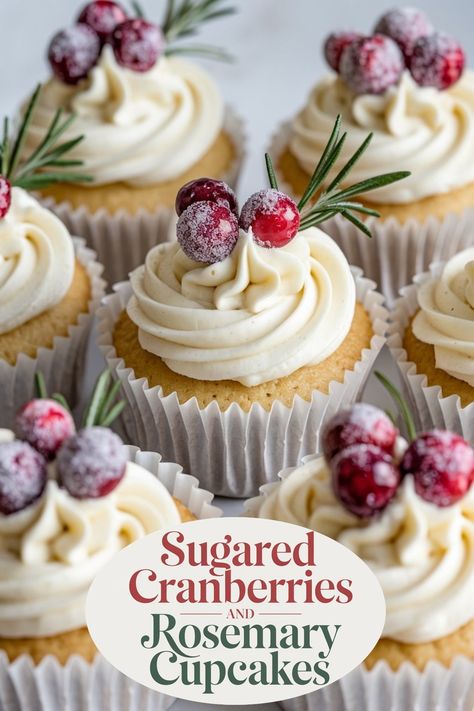 Close-up of festive vanilla cupcakes topped with creamy buttercream, sugared cranberries, and fresh rosemary sprigs, perfect for holiday celebrations. Rosemary Cupcakes, Sugared Cranberry, Fluffy Vanilla Cupcakes, Thanksgiving Cupcakes, Winter Baking, Holiday Desserts Table, Sugared Cranberries, Cake Studio, Cupcake Flavors