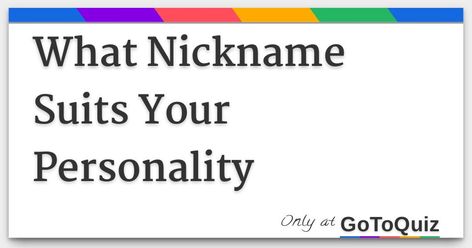 Nicknames For Yourself, Nickname Quiz, Nicknames For Girlfriends, Funny Nicknames For Friends, Nickname Ideas, Nicknames For Friends, Nick Names, Funny Nicknames, Good Nicknames