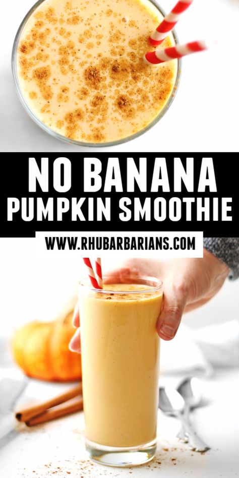 No banana pumpkin smoothie! This is my go-to recipe for the best healthy pumpkin smoothie! It's an easy pumpkin pie smoothie recipe with no banana! I love this pumpkin spice breakfast smoothie with yogurt. // Rhubarbarians // Healthy Pumpkin Smoothie Recipe, Pumpkin Puree Smoothie Healthy, Pumpkin Smoothie Without Banana, Breakfast Pumpkin Pie Smoothie, Pumpkin Yogurt Smoothie, Yummy Smoothie Ideas, Pumpkin Pie Smoothie No Banana, Healthy Pumpkin Drink Recipes, Smoothie King Pumpkin Smoothie Recipe