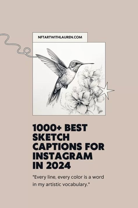 1000+ Best Sketch Captions for Instagram in 2024 - NFT Art with Lauren McDonagh-Pereira Photography Sketching Captions Instagram, Sketches Captions, Instagram Captions For Drawings, Caption For Sketch Post, Drawing Captions Instagram, Caption For Sketching, Caption For Drawing Post, Caption For Sketch Art, Caption For Mandala Art Post