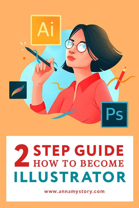 How to become an Illustrator – 2 Steps Guide  #artistblog #arttips #illustrationtutorial #articleforarists #illustrationblog Illustration Career, Digital Art Programs, Inkscape Tutorials, Illustrator Design Tutorial, Youtube Design, Digital Art Beginner, Adobe Illustrator Tutorials, Illustrator Design, Learning Graphic Design