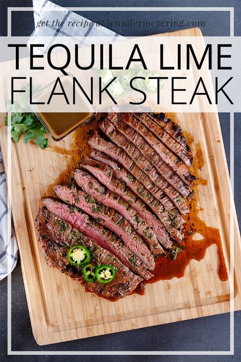 Tequila Lime Flank Steak - Jennifer Meyering Meat Marinades, Steak Marinated, Flank Steak Tacos, Steak Dinner Recipes, Marinated Flank Steak, Flank Steak Recipes, Beef Steak Recipes, Grilled Steak Recipes, Steak Fajitas