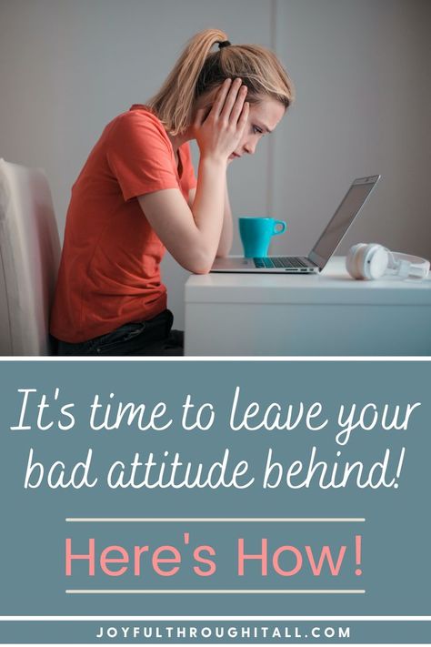 bad attitude How To Not Have An Attitude, What Is Attitude, Can Do Attitude, How To Have A Good Attitude, How To Have A Positive Attitude, Attitude Adjustment Quotes, Improve Attitude, Godly Encouragement, Attitude Adjustment