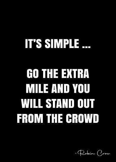 Stand Out From The Crowd Quotes, Quotes About Being Average, Going The Extra Mile Quotes, Go The Extra Mile Quotes, Extra Mile Quote, Winners Quote, Winners Quotes, Stand Out Quotes, Desktop Inspiration