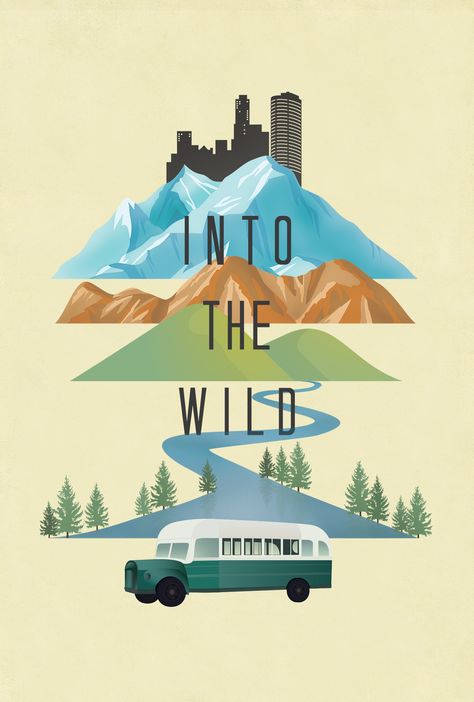 Into the Wild movie poster Into The Wild Aesthetic Movie, Where The Wild Things Are Movie Poster, Forrest Gump Minimalist Poster, Into The Wild Movie Poster, Wendell And Wild Movie Poster, Wild Movie, Into The Wild, Galaxy Movie, Hollywood Poster