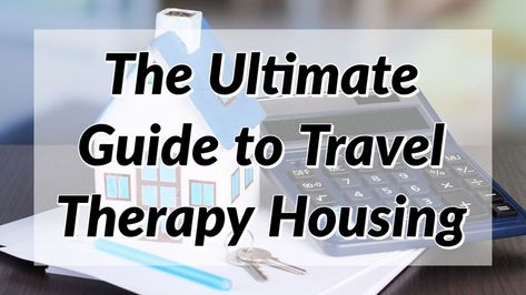 ultimate-housing-guide-main Traveling Therapist, Travel Nurse Housing, Infant Lesson Plans, Nursing School Humor, Happy Nurses Week, Career Fields, Speech Therapy Resources, Hand Therapy, Travel Nursing